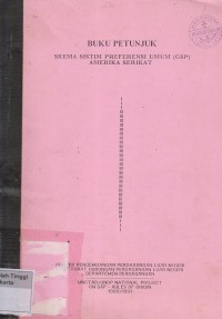 Buku petunjuk skema sistim preferensi Umum ( GSP ) Amerika Serikat