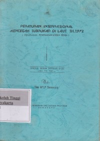 Peraturan Internasional Mencegah Tubrukan Di Laut Th. 1972 (Penjelasan Penerangan & Sosok Benda) : Direvisi Sesuai Resolusi A-464 (XII) Th. 1981 -
