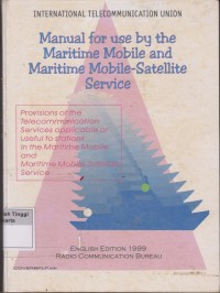 Manual For Use by the Maritime Mobile and Maritime Mobile-Satellite Service