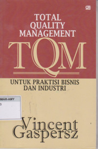 Image of Total Quality Management untuk praktisi bisnis dan industri