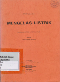 Image of Ketrampilan dasar Mengelas Listrik Dilengkapi Dengan Latihan - Latihan Untuk Calon Teknisi Industri