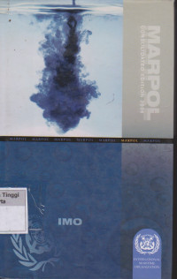 Image of MARPOL Consolidated Edition 2006 : Articles, Protocols, Annexes, Unified Interpretations of the International Convention for the Prevention of Pollution from Ships, 1973, as modified by the Protocol of 1978 relating thereto