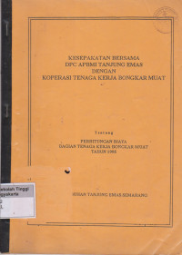 Image of Kesepakatan Bersama DPC APBMI Tanjung Emas Dengan Koperasi Tenaga Kerja Bongkar Muat Tentang Perhitungan biaya bagian tenaga kerja bongkar muat