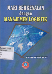 Image of Mari Berkenalan Dengan Manajemen Logistik