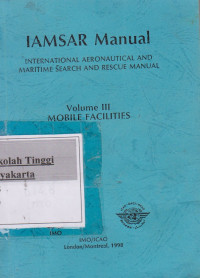 Image of Lamsar Manual International Aeronautical and maritime Search and Rescue manual Volume III Mobile Facilities