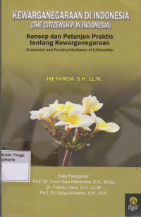 Image of Kewarganegaraan di indonesia ( the citizenship in indonesia ) Konsep dan petunjuk praktis tentang kewarganegaraan