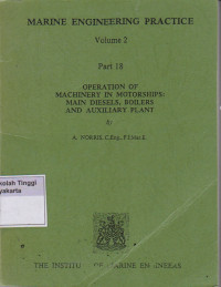 Image of Operation of Machinery In Motorships; Main Diesels, Boilers And Auxiliary Plant Part 18: Volume 2