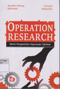 Image of Operation research : teknik pengambilan keputusan optimal