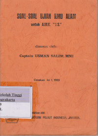 Image of Soal - Soal Ujian Ilmu Alam Untuk A.M.K.''I.S.''