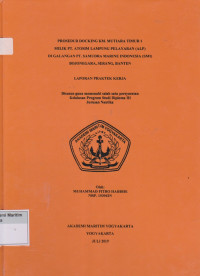 Image of Laporan Proda Nautika : Prosedur Docking KM.Mutiara Timur 1 milik PT.Atosim Lampung pelayaran ( ALP ) Di Galangan PT.Samudra Marine Indonesia (SMI ) Bojonegara Serang Banten