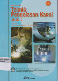 Image of Teknik Pengelasan Kapal jilid 2