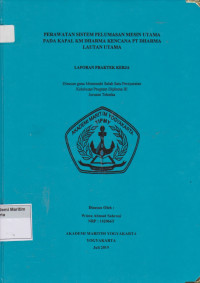 Image of Laporan Proda Teknika : Perawatan sistem pelumasan mesin utama pada Kapal KM.Dharma Kencana PT Dharma Lautan Utama