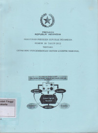 Image of Peraturan Presiden Republik Indonesia Nomor 26 Tahun 2012 Tentang Cetak Biru Pengembangan sistem logistik Nasional