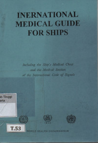 Image of International Medical Guide For Ships : Including the Ship's Medical Chest and the Medical Section of the International Code of Signals