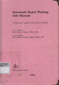 Image of Automatic Radar Plotting Aids Manual : A Mariner's guide to the Use of ARPA