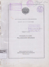 Image of Keputusan Menteri Perhubungan Nomor KM 55 Tahun 2002 Tentang pengelolaan Pelabuhan Khusus