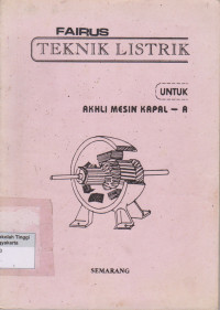 Image of Teknik Listrik Untuk Akhli Mesin Kapal - A