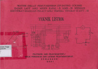 Image of Materi Diklat Pemutakhiran ( UP Dating Course ) Ijazah Laut Ahli Mesin Kapal - B ( AMK - B)Menjadi Sertifikat Keahlian Pelaut Ahli Tekhnika Tingkat II ( ATT - II ) TEKNIK LISTRIK